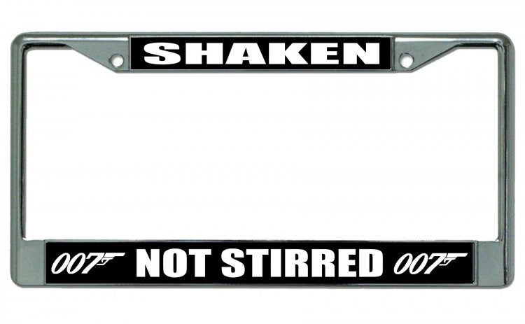 007 Shaken Not Stirred Chrome License Plate Frame