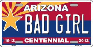 Arizona Centennial Bad Girl Novelty Metal License Plate