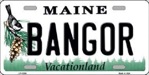 Bangor Maine Metal Novelty License Plate