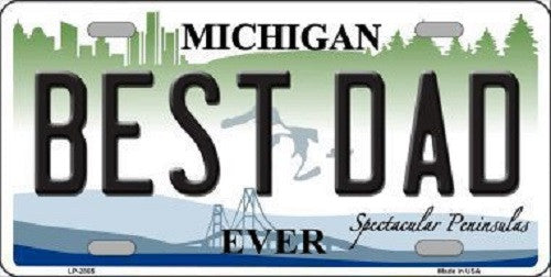 Best Dad Michigan State Metal Novelty License Plate