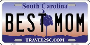 Best Mom South Carolina Novelty Metal License Plate