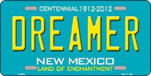 Dreamer New Mexico Novelty Metal License Plate
