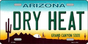 Dry Heat Arizona Novelty Metal License Plate
