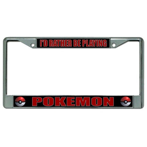 I'd Rather Be Playing Pokemon Chrome License Plate Frame