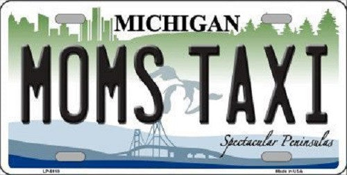 Moms Taxi Michigan Metal Novelty License Plate