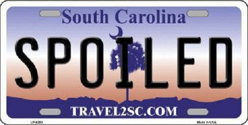 Spoiled South Carolina Novelty Metal License Plate