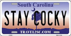 Stay Cocky South Carolina Novelty Metal License Plate